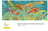 Author: Lavanya Naidu My First Book of Indian Dinosaurs My First Book of Indian Dinosaurs Once, dinosaurs