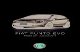 fIAT PUNTO EVO Prijslijst per 1 augustus 2011. 2. Punto Evo. Drive the Evolution Stap je in de nieuwe