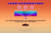 LEAD GENERATION - LATINET Introduzione alla Lead Generation La Lead Generation أ¨ una delle tecniche