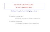 QUANTUM CRYPTOGRAPHY QUANTUM COMPUTING Philippe cbachocb/quantum.pdfآ  QUANTUM CRYPTOGRAPHY QUANTUM