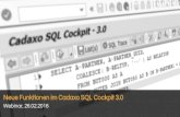 Neue Funktionen im Cadaxo SQL Cockpit 3 SQL Cockpit SQL Cockpit â€“ So nah waren Sie ihren Daten noch
