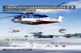 Helicopter Safety Study 3 - Norsk olje og gass ... 10 2: Trends, objectives, risk influencing factors