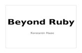 Beyond Ruby (RubyConf Argentina 2011)