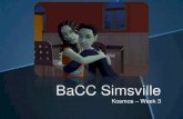 BaCC: Simsville - Week 3: Kosmos