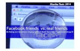 Facebook friends vs. real friends - Hesse 2015. 7. 4.آ  Facebook friends vs. real friends Ein Beitrag